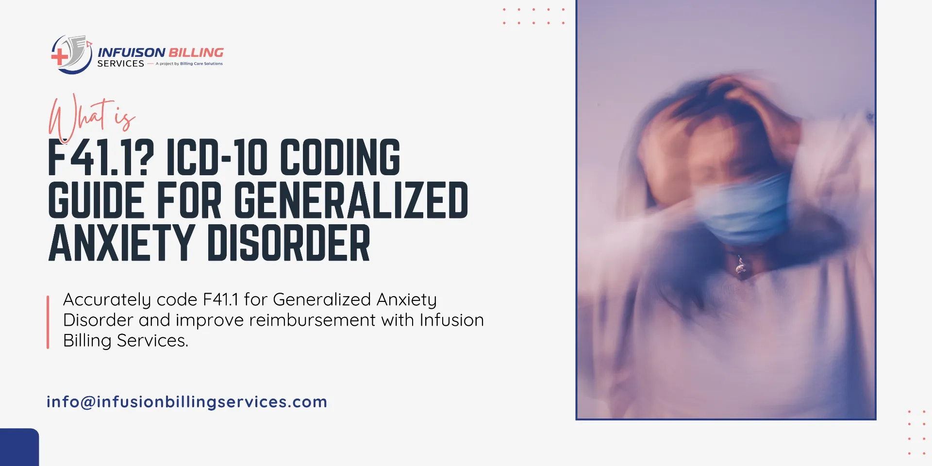 F41.1 ICD-10 Coding Guide | Infusion Billing Services
