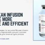 Rituxan Infusion Billing: Accuracy & Efficiency Guide