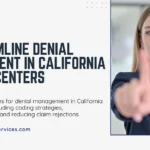 Denial Management Guide: California Infusion Centers