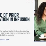 Infusion billing and the Role of Prior Authorization