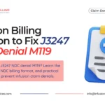 J3247 NDC Denial M119 | Infusion Billing Services