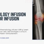 Rheumatology Infusion Billing