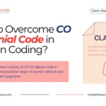 Overcome CO 151 Denial Code | Infusion billing Services