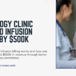 Results from an Oncology Clinic That Earned $500K | Infusion Billing Services